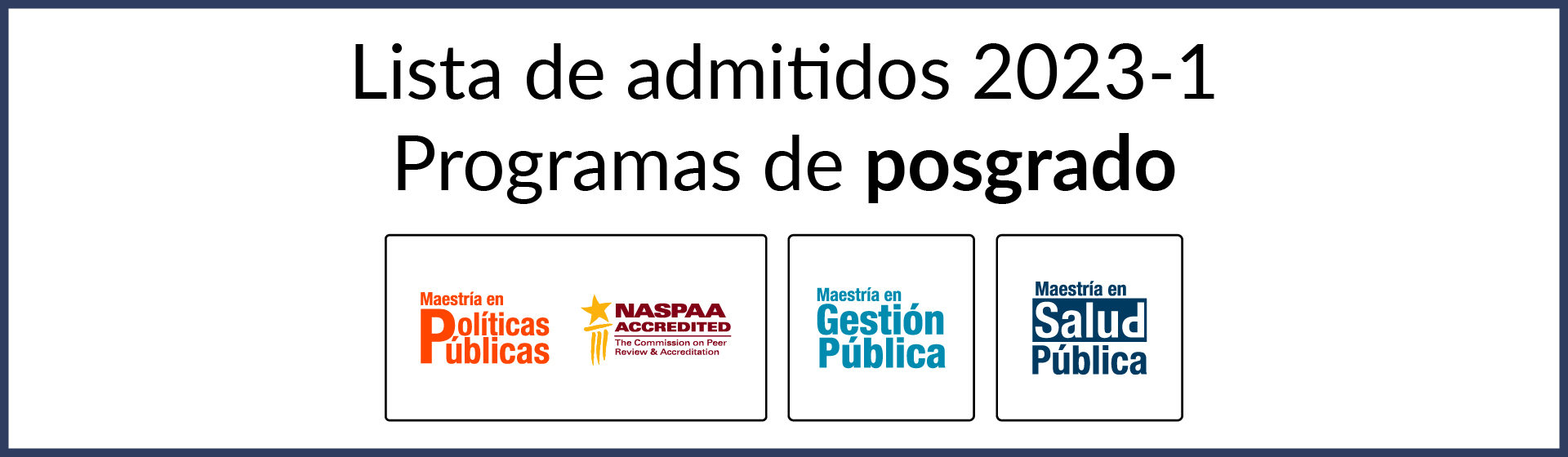 LISTA DE ADMITIDOS PARA POSGRADOS 2023-1